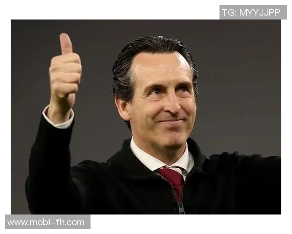 埃梅里强调维拉雄心壮志责任在肩推动俱乐部全面提升